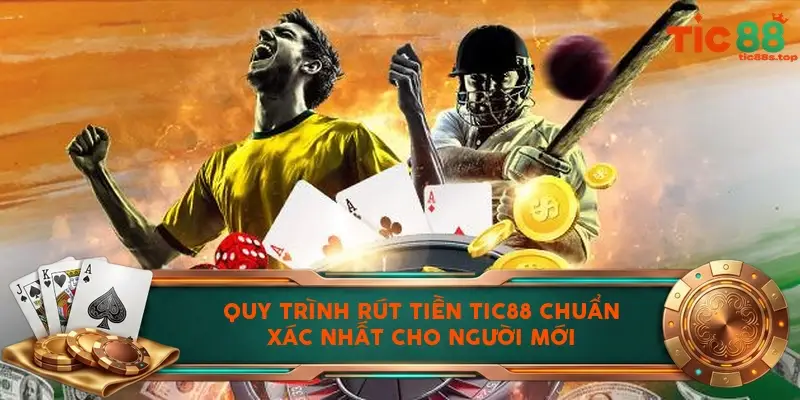 Quy trình rút tiền TIC88 chuẩn xác nhất cho người mới Quy trình rút tiền TIC88 chuẩn xác nhất cho người mới